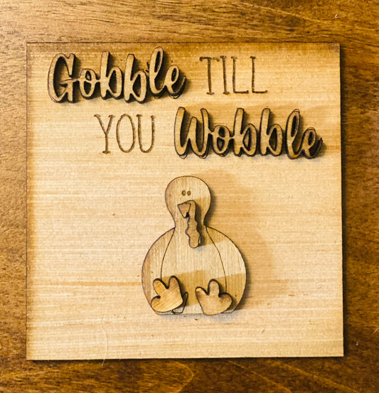 Gobble Till You Wobble Tile Insert